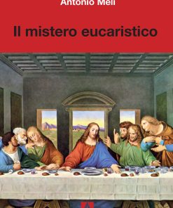 Il mistero eucaristico