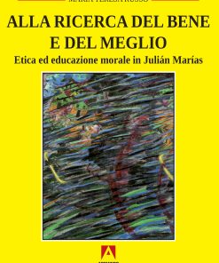 Alla ricerca del bene e del meglio