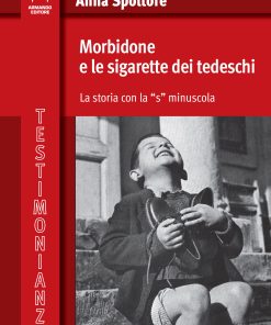 Morbidone e le sigarette dei tedeschi