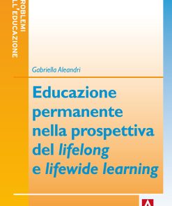 Educazione permanente nella prospettiva del lifelong e lifewide learning
