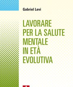 Lavorare per la salute mentale in età veolutiva