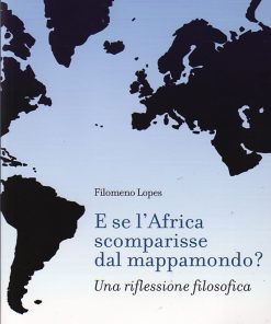 E se l'Africa scomparisse dal mappamondo?