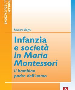 Infanzia e società in Maria Montessori