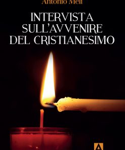 Intervista sull'avvenire del cristianesimo