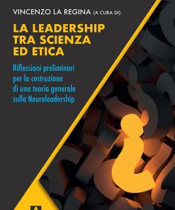 La leadership tra scienza ed etica