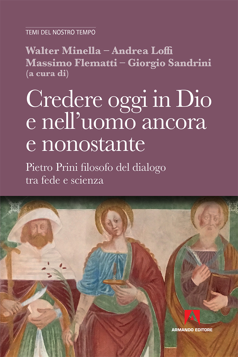 Credere oggi in Dio e nell'uomo ancora e nonostante