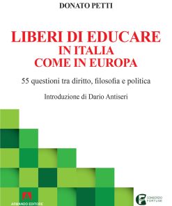 Liberi di educare in Italia e in Europa