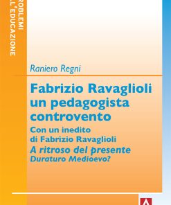 Fabrizio Ravaglioli un pedagogista controvento