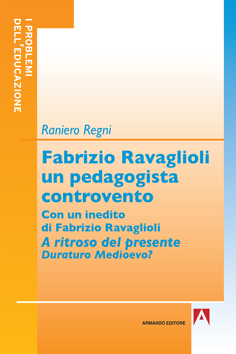 Fabrizio Ravaglioli un pedagogista controvento