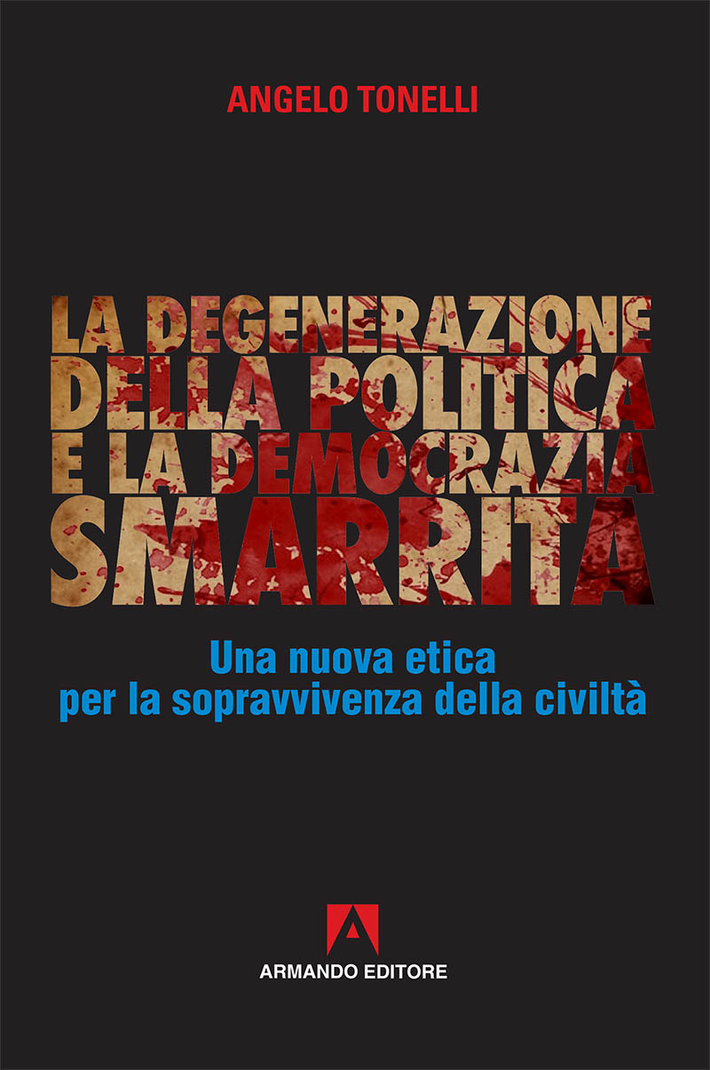 La degenerazione della politica e la democrazia smarrita