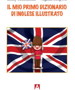 Il mio primo dizionario di inglese illustrato