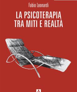 La psicoterapia tra miti e realtà