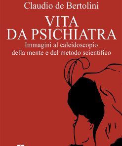 Vita da psichiatra