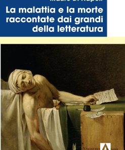 La malattia e la morte raccontate dai grandi della letteratura