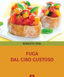 Fuga dal cibo gustoso