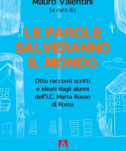 La parole salveranno il mondo