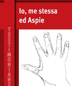 Io, me stessa ed Aspie