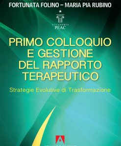 Primo colloquio e gestione del rapporto terapeutico