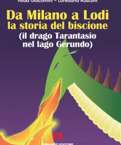 Da Milano a Lodi la storia del biscione