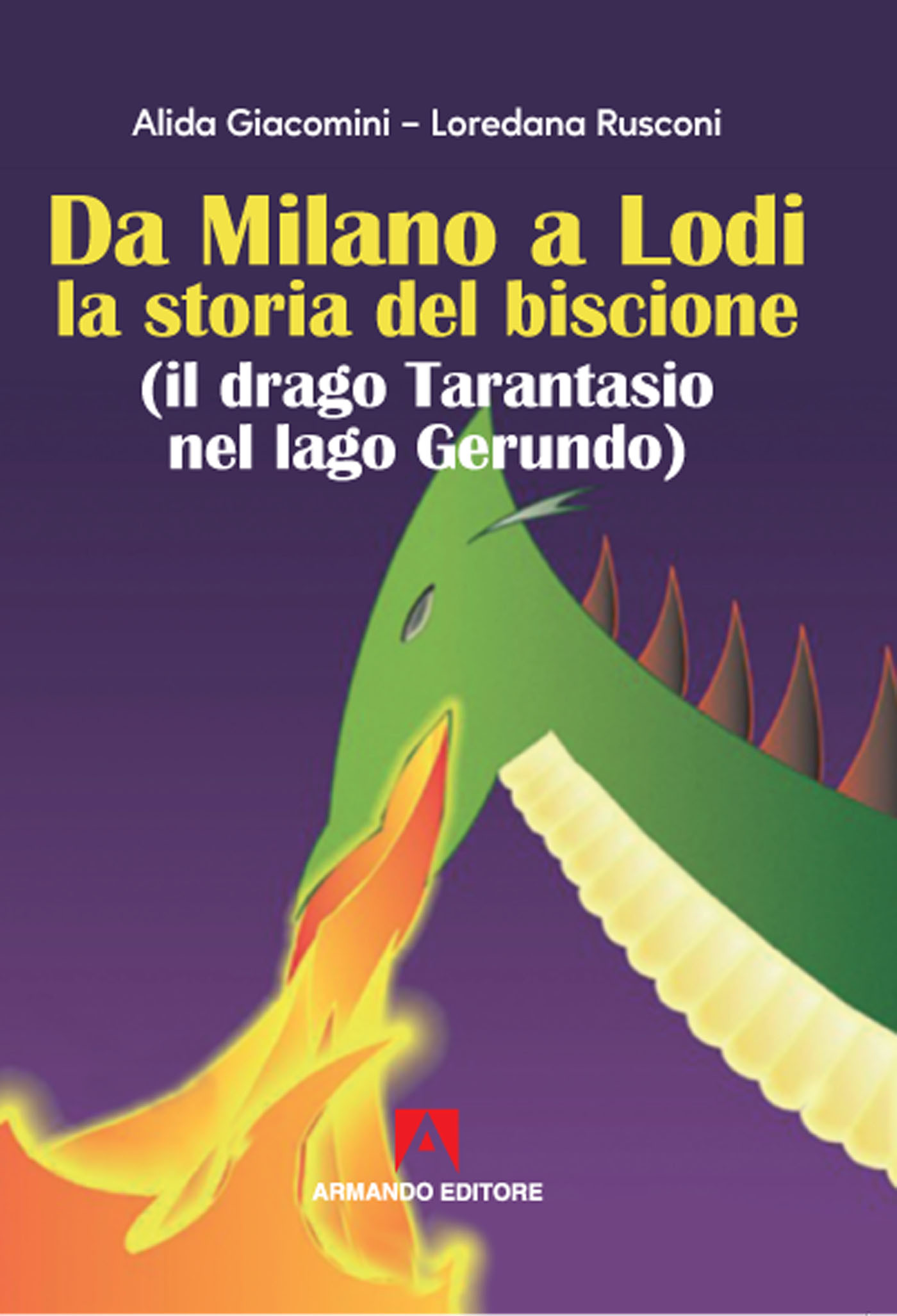 Da Milano a Lodi la storia del biscione