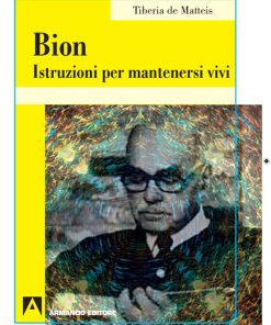 Bion istruzioni per mantenersi vivi