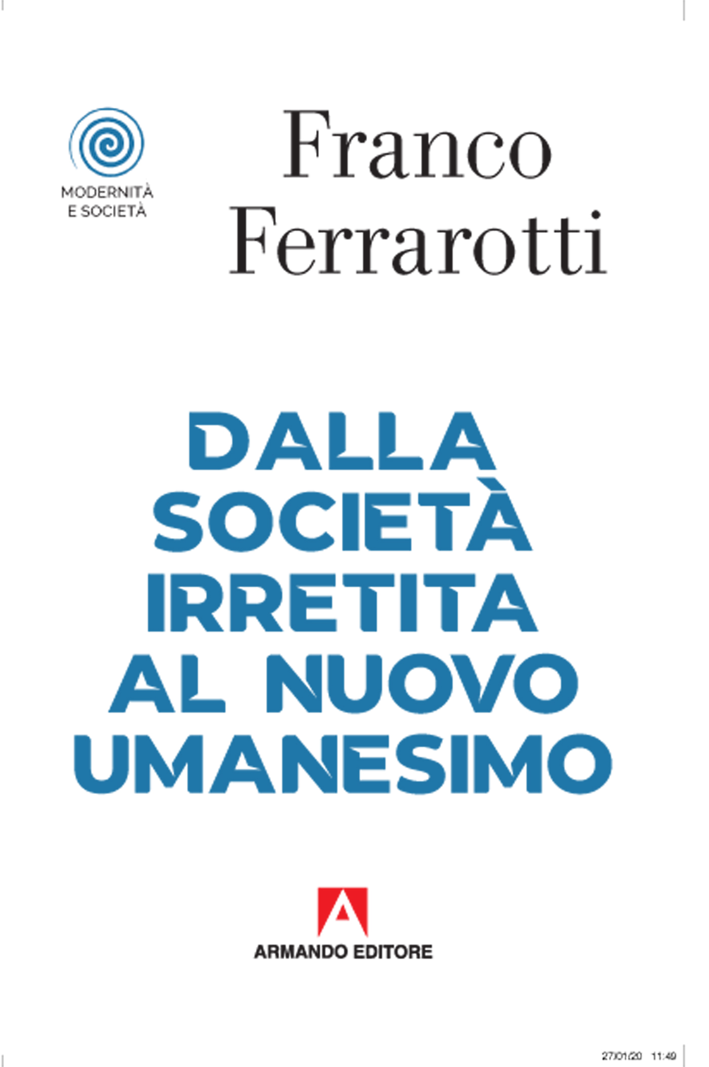 Dalla società irretita al nuovo Umanesimo