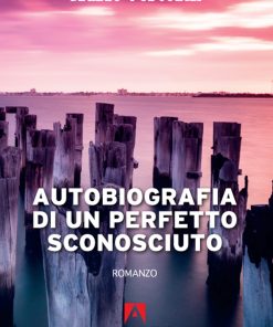 Autobiografia di un perfetto sconosciuto