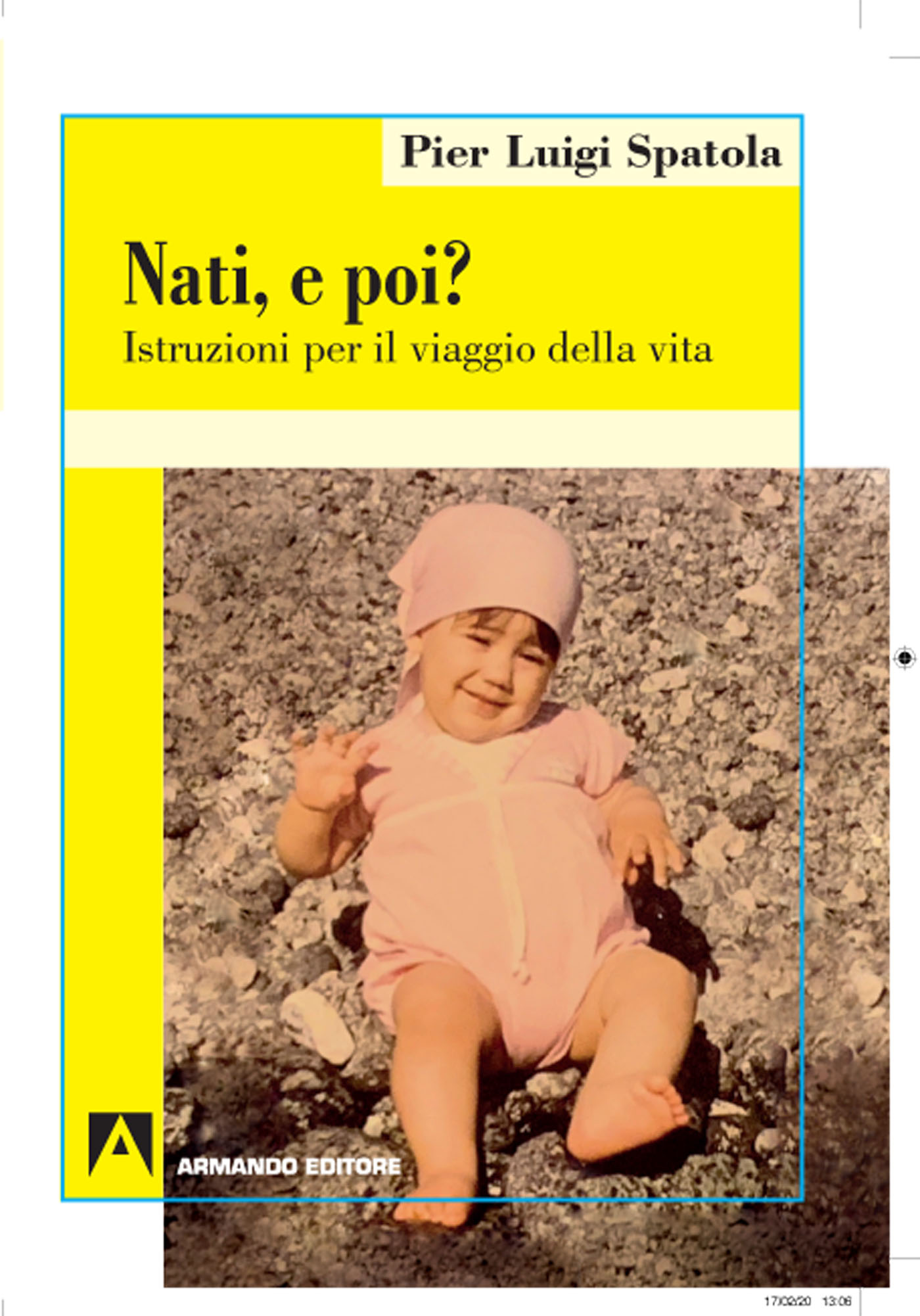 Nati. E poi? Istruzioni per il viaggio della vita