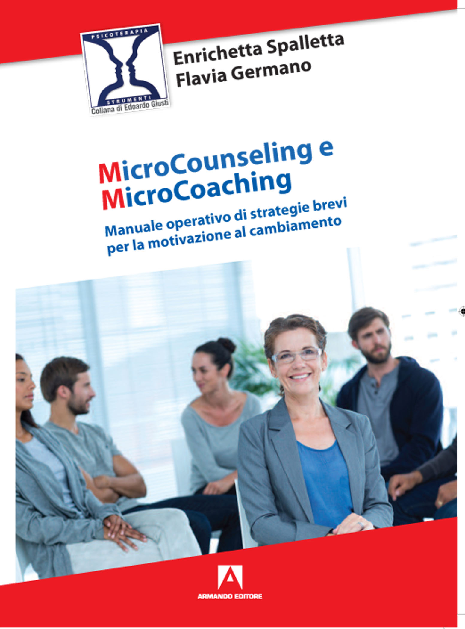 Microcounseling e Microcoaching. Manuale operativo di strategie brevi per la motivazione al cambiamento