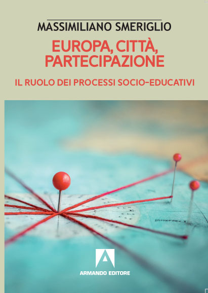 Europa, città, partecipazione. Il ruolo dei processi socio-educativi