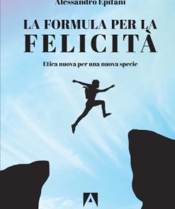 La formula per la felicità