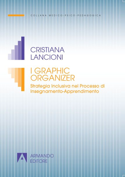 I graphic organizer. Strategia Inclusiva nel Processo di Insegnamento-Apprendimento