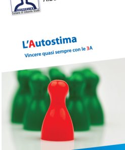 L’AUTOSTIMA.VINCERE QUASI SEMPRE CON LE 3A