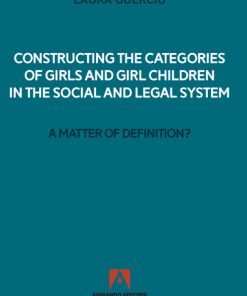 Constructing the categories of girls and girl children in the social and legal system