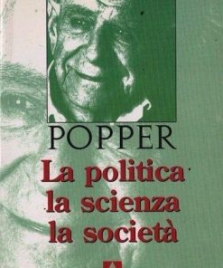 La politica, la scienza, la società