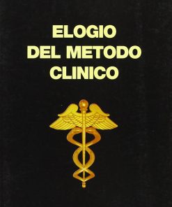 Elogio del metodo clinico