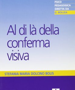 Al di là della conferma visiva