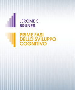 Prime fasi dello sviluppo cognitivo
