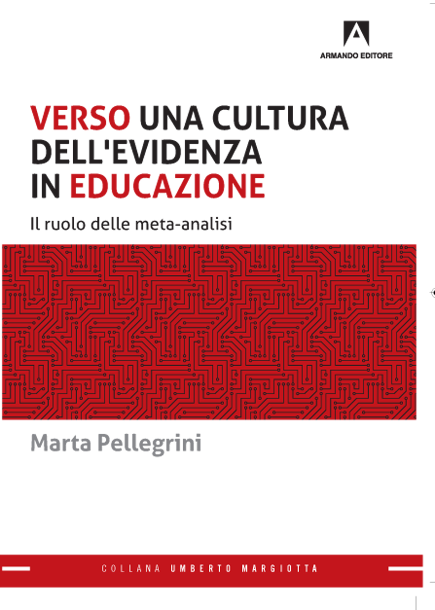 VERSO UNA CULTURA DELL'EVIDENZA IN EDUCAZIONE Il ruolo delle meta-analisi