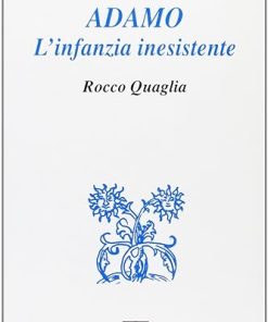 Adamo. L'infanzia inesistente