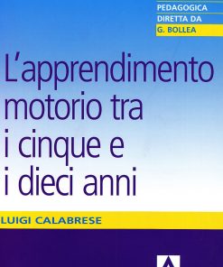 L'apprendimento motorio tra 5 e 10 anni