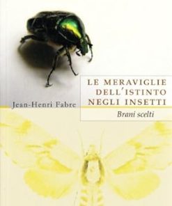 Meraviglie dell'istinto negli insetti