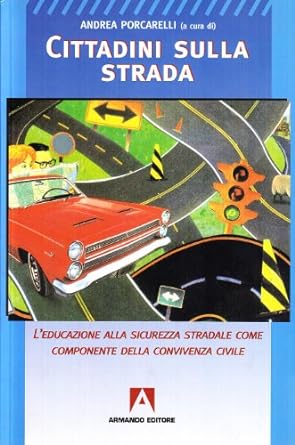 CITTADINI SULLA STRADA - PORCARELLI