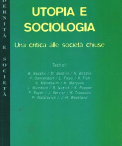 Utopia e sociologia. Una critica alle società chiuse