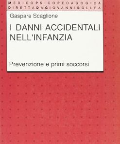 I danni accidentali dell`infanzia