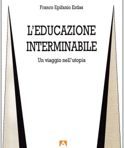 L'educazione interminabile