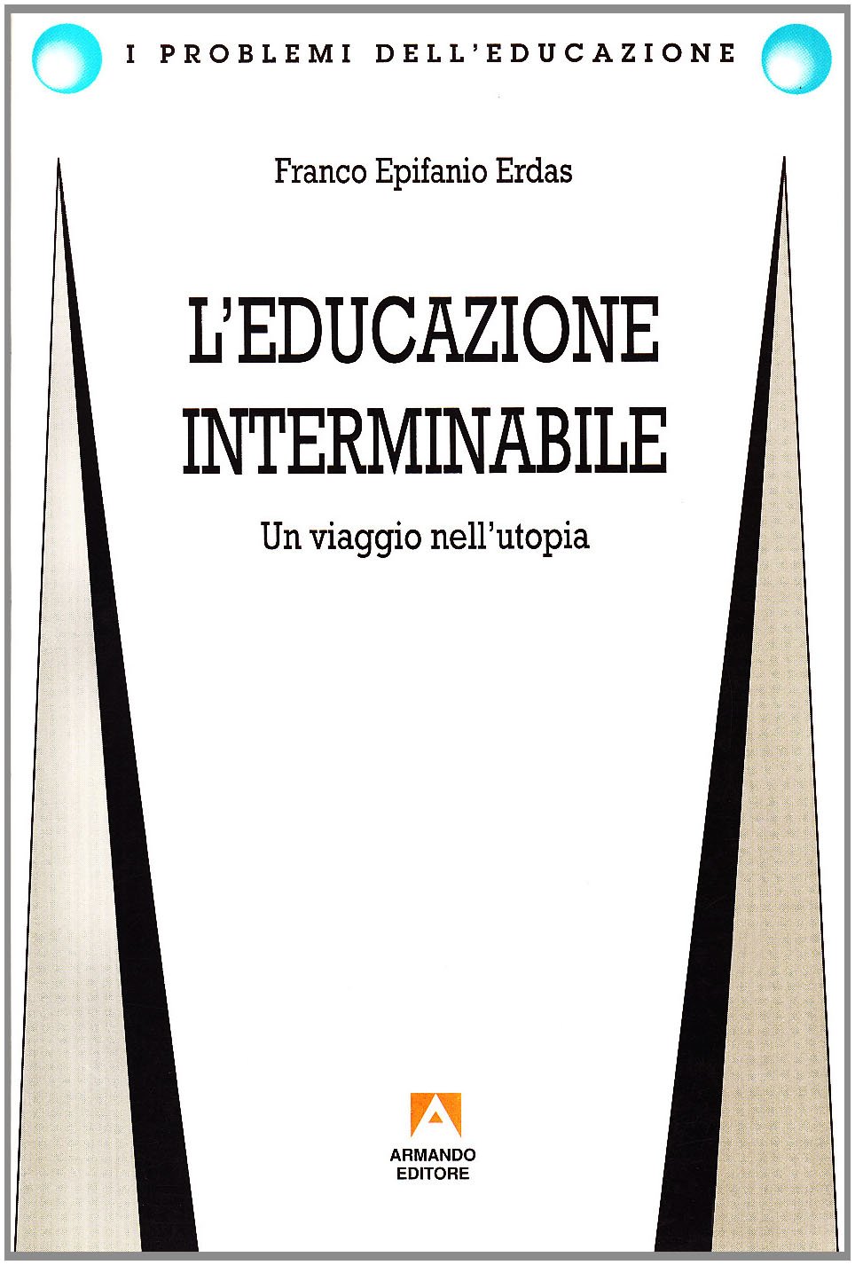 L'educazione interminabile