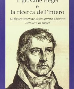Il giovane Hegel e la ricerca dell'intero