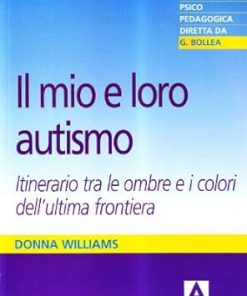 Il mio e loro autismo