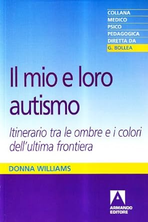 Il mio e loro autismo